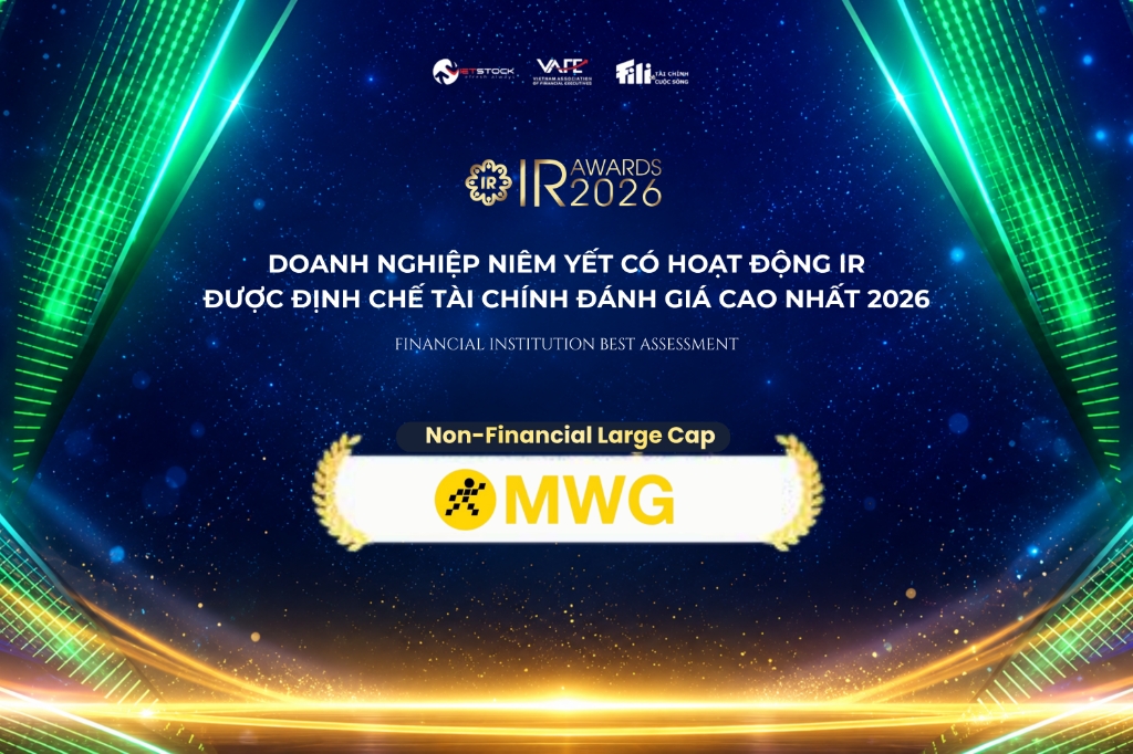 MWG Tiếp Tục Vào Top 3 Doanh Nghiệp Vốn Hóa Lớn Được Định Chế Tài Chính Đánh Giá Cao Về Hoạt Động Quan Hệ Nhà Đầu Tư Tại IR Awards 2026